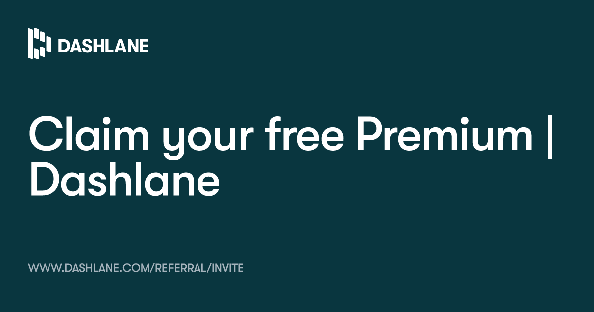 Claim your free Premium | Dashlane
